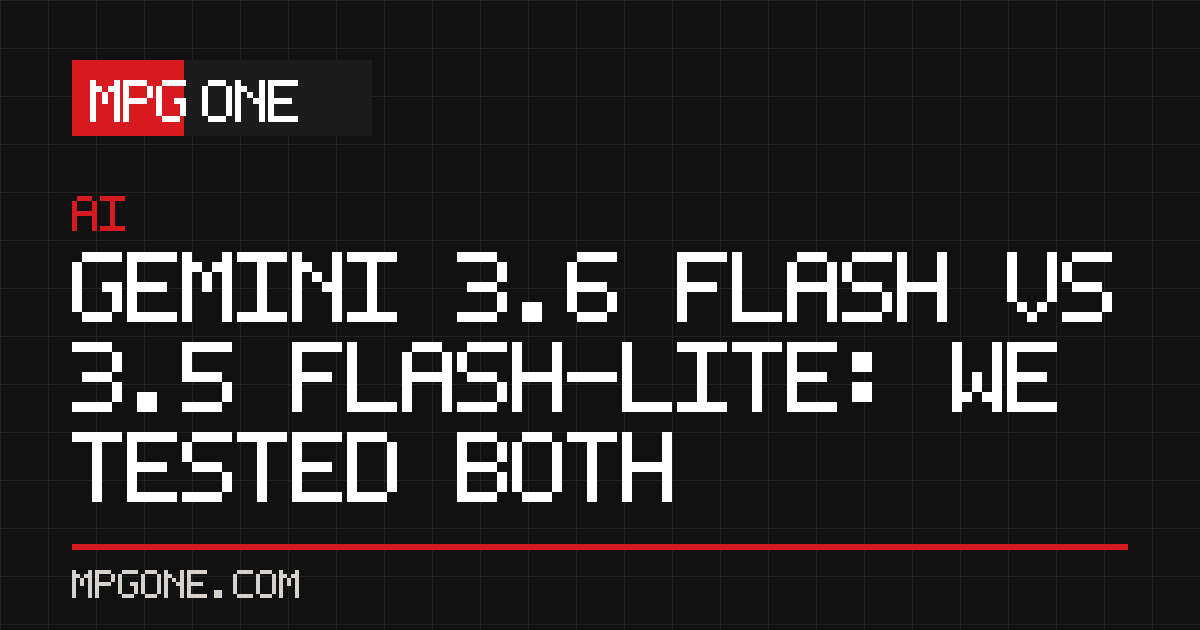 Gemini 3.6 Flash vs 3.5 Flash-Lite: We Tested Both