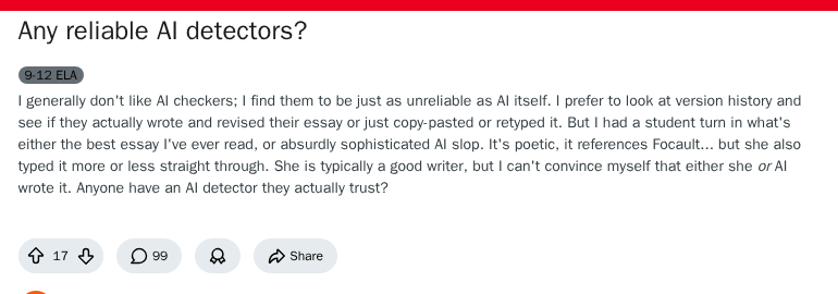 Reddit thread in r/ELATeachers asking if any AI detectors are reliable, with 99 comments