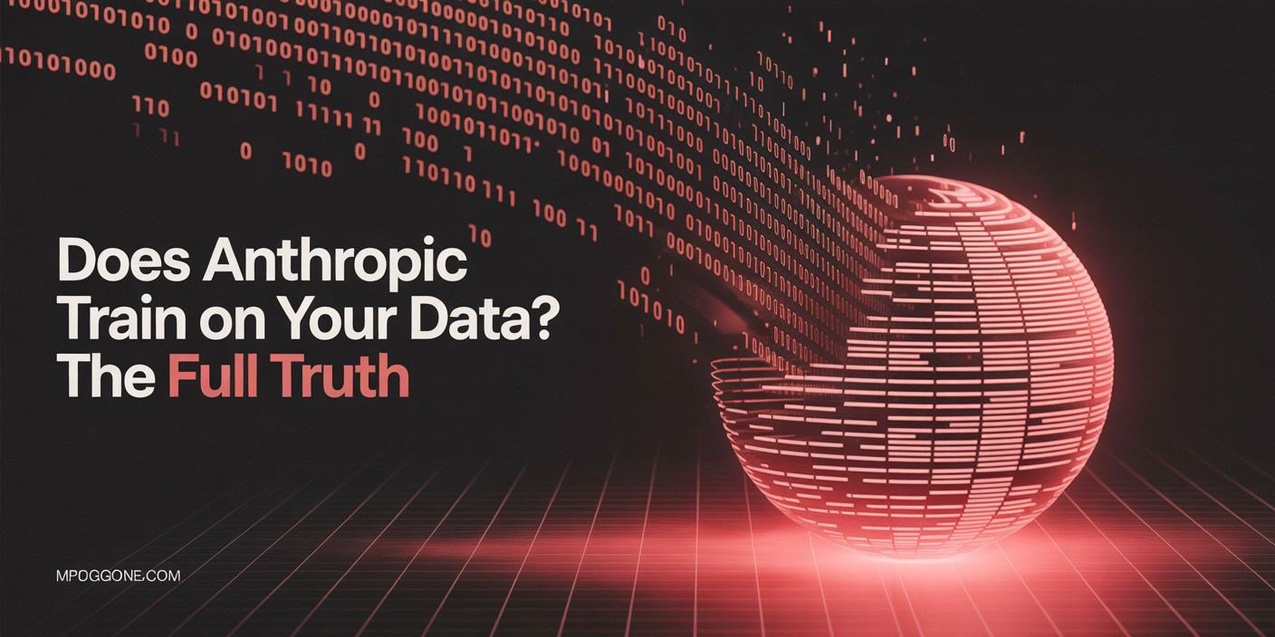Does Anthropic Train on Your Data? The Full Truth